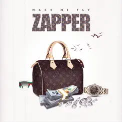 Make Me Fly - Single (feat. Dollar) - Single by Zapper album reviews, ratings, credits