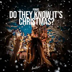 Do They Know It's Christmas? - Single by Ponas album reviews, ratings, credits