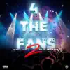4 The Fans 2 (feat. Kojo Snowden) - EP album lyrics, reviews, download