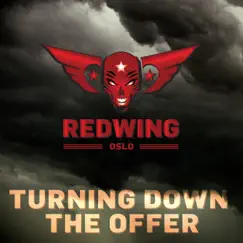 Turning Down the Offer - Single by Redwing album reviews, ratings, credits