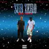 Sub Zero (feat. Shmoneyy Mitch) [Shmoneyy Mitch Remix] - Single album lyrics, reviews, download