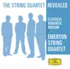 The String Quartet Revealed - Classical, Romantic & Modern album lyrics, reviews, download