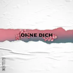 Ohne dich - Single by Eightyoneace album reviews, ratings, credits