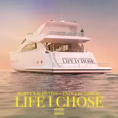 Life I Chose - Single by Marty Valentine & Endless Torch album reviews, ratings, credits