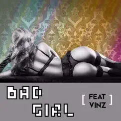 BAD GIRL (feat. Vinz) Song Lyrics