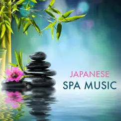 Japanese Spa Music – Beautiful Japanese Music for Stress Relief and Relaxation by Zen Garden Secrets album reviews, ratings, credits