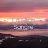 La Gran Sangre - Single album lyrics, reviews, download