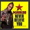Never Believe You - Single album lyrics, reviews, download