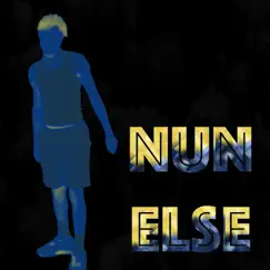 Nun Else (feat. Kj Fiveash) - Single by Tuff album reviews, ratings, credits