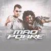 Mão Pobre - Single album lyrics, reviews, download