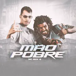 Mão Pobre - Single by MC Rick G album reviews, ratings, credits