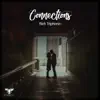 Connections - Single album lyrics, reviews, download