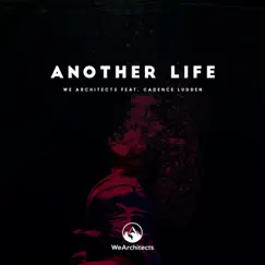 Another Life (feat. Cadence Ludden) Song Lyrics