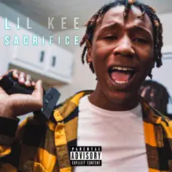 Sacrifice - Single by Lil Kee album reviews, ratings, credits