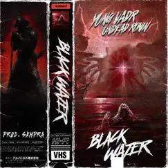 BLACK WATER (feat. Undead Ronin) Song Lyrics
