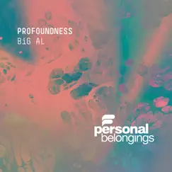 Profoundness by BiG AL album reviews, ratings, credits