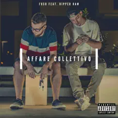 Affare Collettivo (feat. Ripper Raw) - Single by Fuso album reviews, ratings, credits