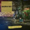 Survive - Single album lyrics, reviews, download