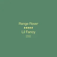 Range Rover - Single by Lil' Fancy album reviews, ratings, credits