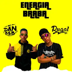 Energia Braba (feat. Mc Dan B$B) - Single by Rugal061 album reviews, ratings, credits