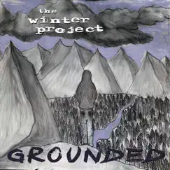 Grounded - Single by The Winter Project album reviews, ratings, credits