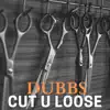 CUT U Loose - Single album lyrics, reviews, download