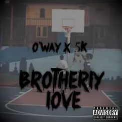 Brotherly Love (feat. 5K) Song Lyrics