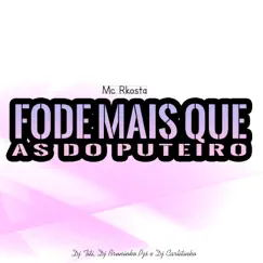 Fode Mais Que as do Puteiro (feat. Dj Carlitinho) Song Lyrics