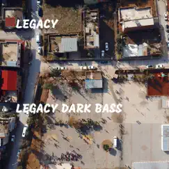 Legacy Dark Bass by Legacy album reviews, ratings, credits