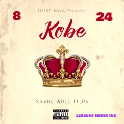 Kobe (feat. JP3) - Single by SmallsWrld album reviews, ratings, credits