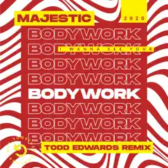Bodywork (Todd Edwards Vocal Remix) Song Lyrics