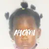 Ayomi - Single album lyrics, reviews, download