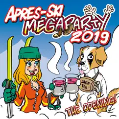 Apres Ski Megaparty 2019 - The Opening! by Various Artists album reviews, ratings, credits