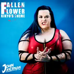 Fallen Flower (Kikyo's Entrance Theme) - Single by John Kiernan album reviews, ratings, credits