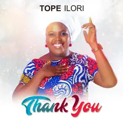 Thank You - Single by Tope Ilori album reviews, ratings, credits