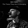 The Times They Are a Changing (Live Version) - Single album lyrics, reviews, download