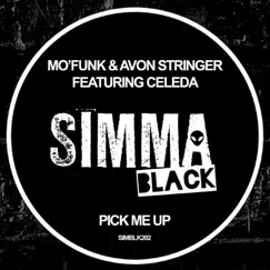 Pick Me Up - Single by Mo'Funk, Avon Stringer & Celeda album reviews, ratings, credits