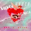 Nunca (feat. Assha) - Single album lyrics, reviews, download