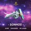 Sonhos (feat. Shaodree) - Single album lyrics, reviews, download