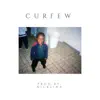 Curfew - Single album lyrics, reviews, download