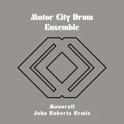 Monorail (John Roberts Remix) - Single by Danilo Plessow & Motor City Drum Ensemble album reviews, ratings, credits