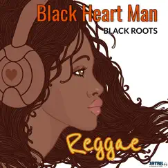 Black Heart Man - Single by Black Roots album reviews, ratings, credits