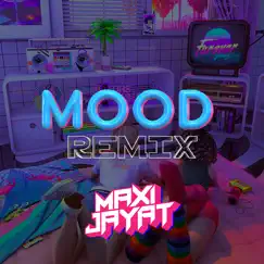 Mood (Remix) Song Lyrics