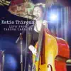 Katie Thiroux Live from Caroga Lake, Ny album lyrics, reviews, download