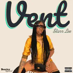Vent - Single by Starr Lee album reviews, ratings, credits