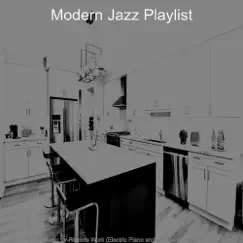 Music for Remote Work (Electric Piano and Alto Saxophone) by Modern Jazz Playlist album reviews, ratings, credits