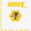 Honey - Single album lyrics, reviews, download