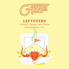 Leftovers: B-Sides, Singles, And Things That Just Ain't Fit (Mixtape) by Gambit album reviews, ratings, credits