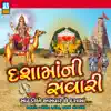 Dasha Maa Ni Savari - Single album lyrics, reviews, download