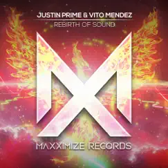 Rebirth Of Sound - Single by Justin Prime & Vito Mendez album reviews, ratings, credits